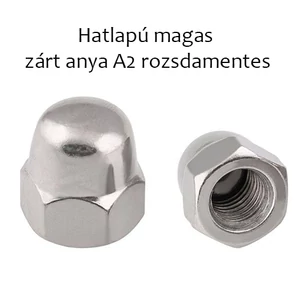 Hatlapú magas zárt anya A2 rozsdamentes