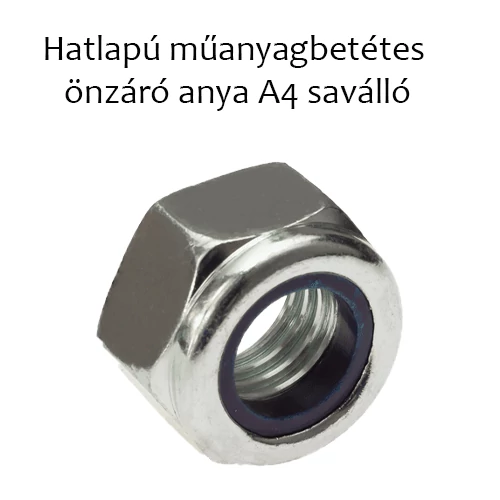 Hatlapú műanyagbetétes önzáró anya A4 saválló M6