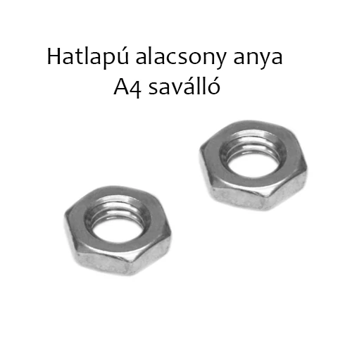 Hatlapú alacsony anya, A4 saválló M6