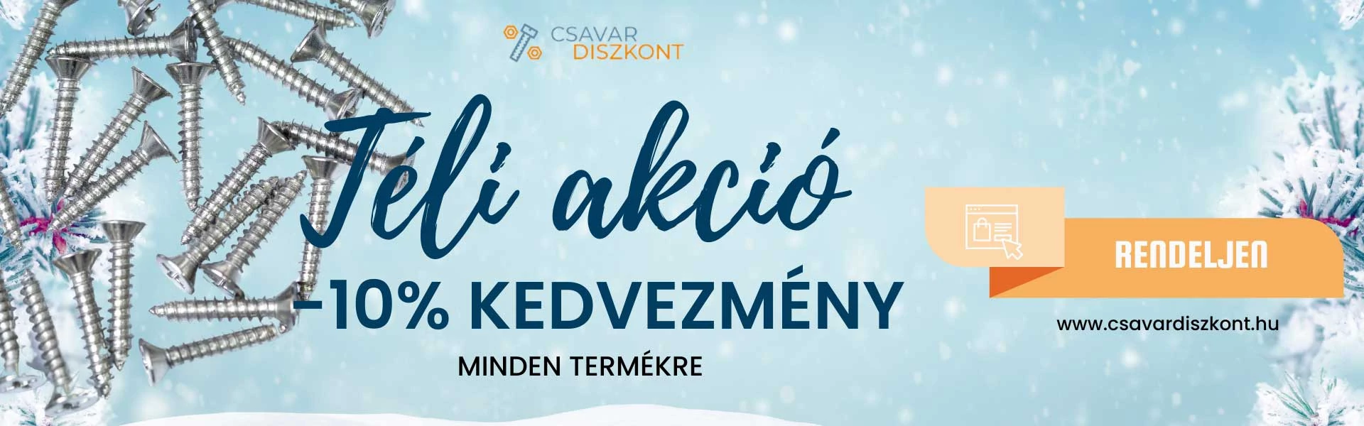 Csavardiszkont - Winter Sale